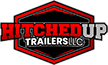 Hitched Up Trailers LLC